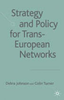 Strategy and Policy for Trans-European Networks