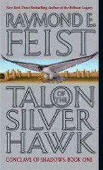 Talon of the Silver Hawk : Conclave of Shadows: Book One