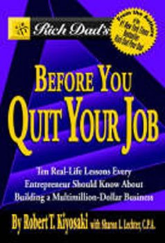 Rich Dad´s Before You Quit Your Job