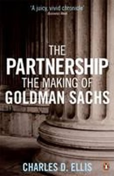 The Partnership : The Making of Goldman Sachs