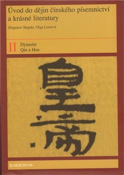 Úvod do dějin čínského písemnictví a krásné literatury II. díl