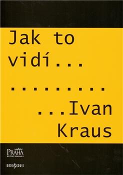 Jak to vidí Ivan Kraus