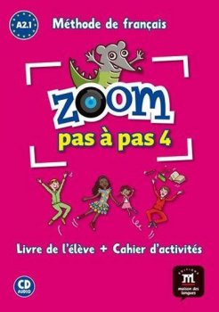Zoom Pas a pas 1 (A2.1) - le Livre de l'éleve + Cahier + CD