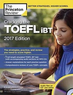 Cracking the TOEFLibt - 2017 Edition