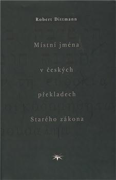 Místní jména v českých překladech Starého zákona