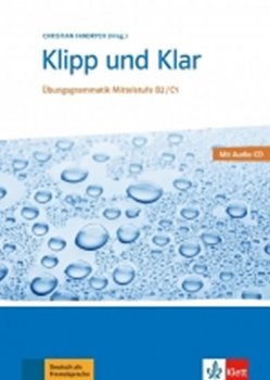 Klipp und Klar Mittlestufe neu (B2-C1) – L/ÜB + CD