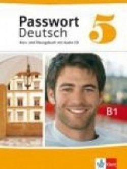 Passwort Deutsch neu  5 (B1) – Kurs/Übungsbuch + CD