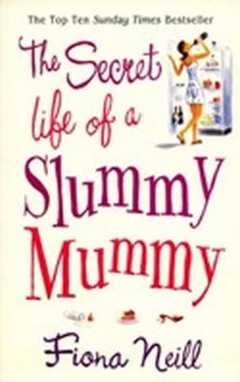 Secret Life of a Slummy Mummy