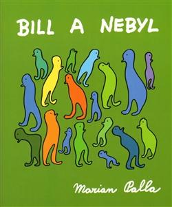 Bill a Nebyl