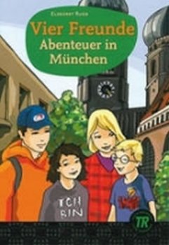 Vier Freunde – Abenteuer in Muenchen