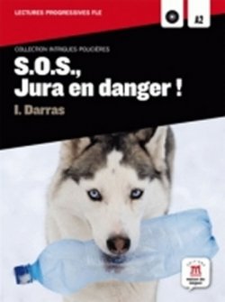 SOS Jura en danger (A2) + CD