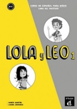 Lola y Leo 1 (A1.1) – Libro del profesor