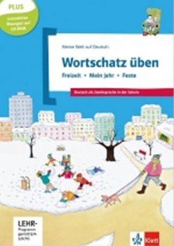 Wortschatz üben: Freizeit – mein Jahr – Feste + CD