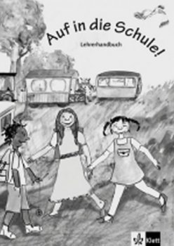 Auf in die Schule! (A1) – Lehrerhandbuch