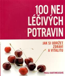 100 nej léčivých potravin