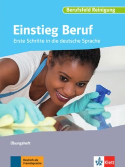 Einstieg Beruf – Berufsfeld Reinigung