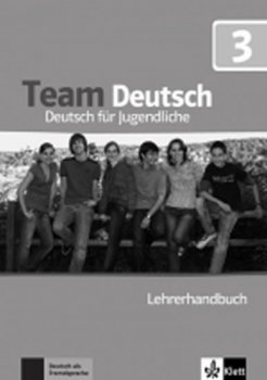 Team Deutsch 3 (B1) – Lehrerhandbuch