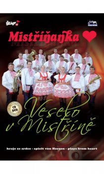 Mistříňanka - Veselo v Mistříně - CD+DVD