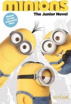 Minions: The Junior Novel