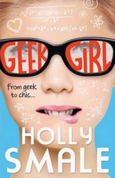 Geek Girl (Geek Girl, Book 1)