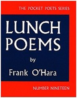 Lunch Poems