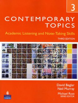 Contemporary Topics 3: Academic and Note-Taking Skills (Advanced)