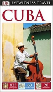 Cuba - DK Eyewitness Travel Guide