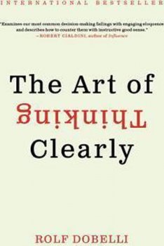 The Art of Thinking Clearly Intl