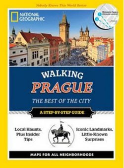 National Geographic Walking Prague : The Best of the City