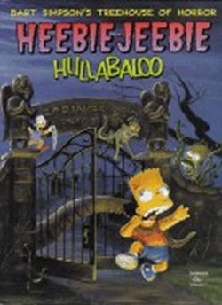 Bart Simpson´s Treehouse of Horror: Heebie-Jeebie Hullabaloo