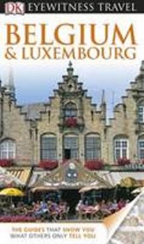 Belgium & Luxembourg - DK Eyewitness Travel Guide