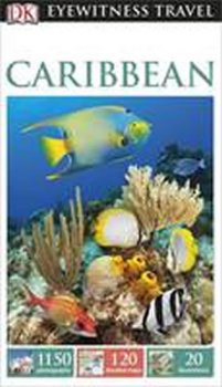 Caribbean - DK Eyewitness Travel Guide