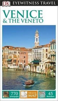 Venice & the Veneto - DK Eyewitness Travel Guide