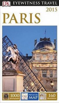 Paris - DK Eyewitness Travel Guide