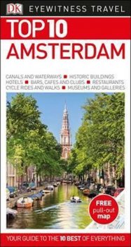 Amsterdam - Top 10 DK Eyewitness Travel Guide