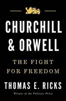 Churchill & Orwell : The Fight for Freedom