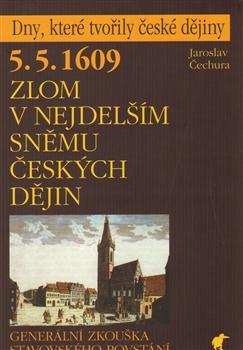 5. 5. 1609 - Zlom v nejdelším sněmu českých dějin