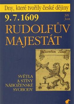 9. 7. 1609 - Rudolfův Majestát