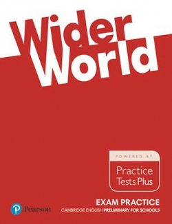 Wider World Exam Practice: Cambridge Preliminary for Schools