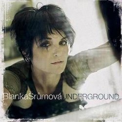 Blanka Šrůmová - Undeground - CD