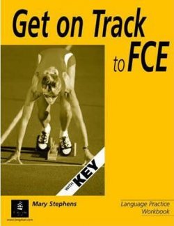 Get on Track for FCE: Workbook with Key