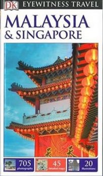 Malaysia & Singapore - DK Eyewitness Travel Guide