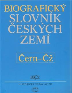 Biografický slovník českých zemít  /11.svazek/ (Čern-Čž)