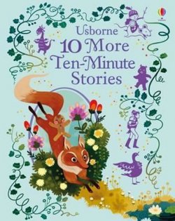 10 More Ten - Minute Stories