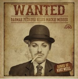 Wanted / Písně Kurta Weilla - CD