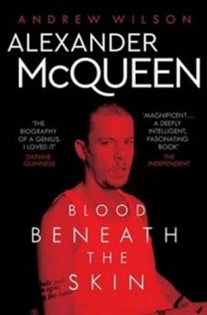 Alexander McQueen : Blood Beneath the Skin