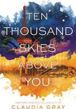 Ten Thousand Skies Above You