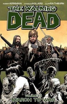 The Walking Dead: March to War Volume 19 