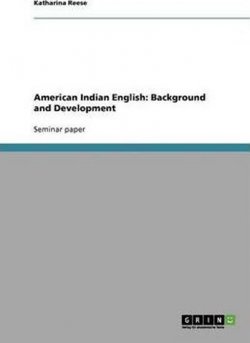 American Indian English : Background and Development