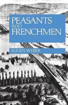 Peasants into Frenchmen 